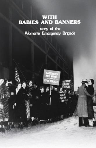 With Babies and Banners: Story of the Women's Emergency Brigade (1978)