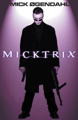 Mick Øgendahl: Micktrix (2003)