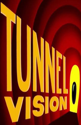 Tunnel Vision (2020)