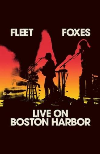 Fleet Foxes Live on Boston Harbor (2022)