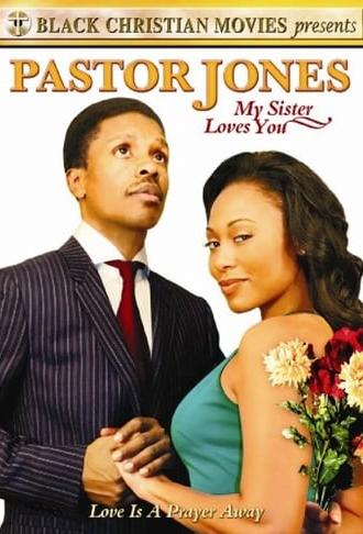 Pastor Jones: My Sister Loves You (2009)