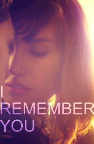 I Remember You (2015)