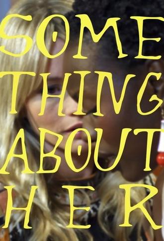 Something About Her (2021)