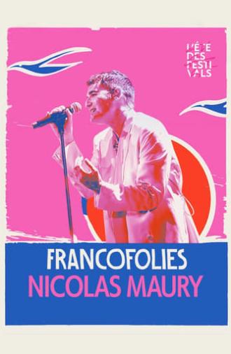 Nicolas Maury aux Francofolies 2023 (2024)