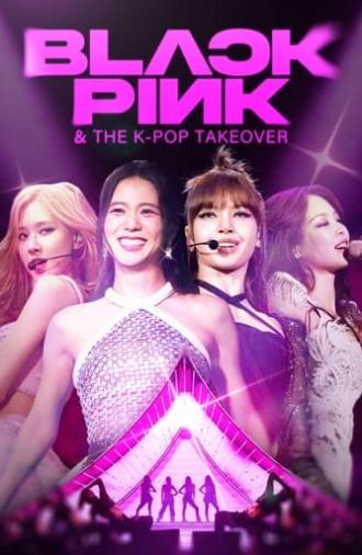 Blackpink & The K-Pop Takeover (2024)