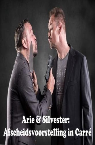 Arie & Silvester: Afscheidsvoorstelling in Carré (2008)