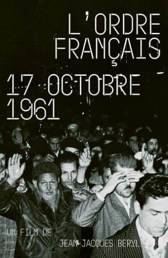 L'ordre Français : 17 Octobre 1961 (2013)