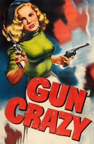Gun Crazy (1950)