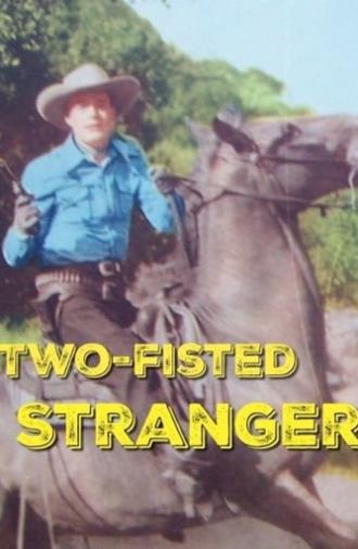 Two-Fisted Stranger (1946)