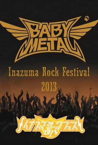 BABYMETAL - Live at Inazuma Rock Festival 2013 (2013)