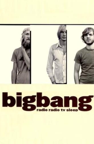 Bigbang: Radio Radio TV Sleep (2003)