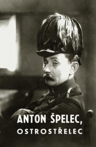 Anton Špelec, Sharp-Shooter (1932)