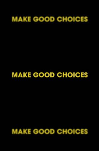 Make Good Choices (2024)