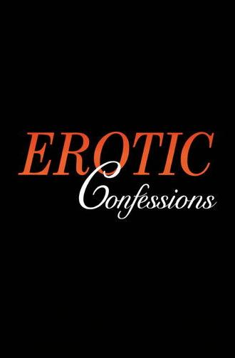 Erotic Confessions: Volume 1 (1996)