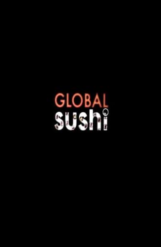 Global Sushi : demain nos enfants mangeront des méduses (2010)