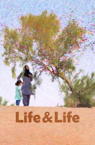 Life & Life (2022)