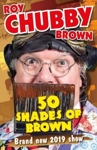 Roy Chubby Brown - 50 Shades Of Brown (2019)