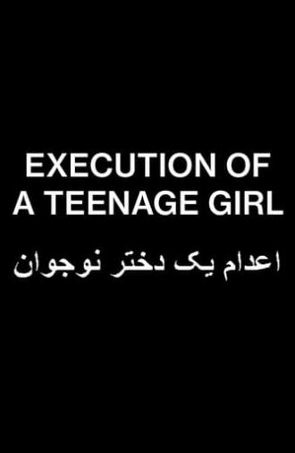 Execution of a Teenage Girl (2006)