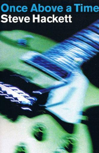 Steve Hackett - Once Above a Time (2014)