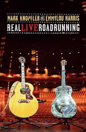 Mark Knopfler and Emmylou Harris: Real Live Roadrunning 2006 (2006)