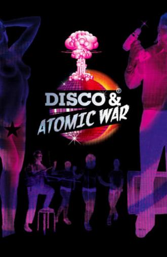 Disco and Atomic War (2009)