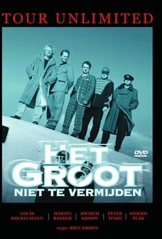 Het Groot Niet Te Vermijden: Tour Unlimited (2001)