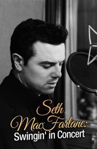 Seth MacFarlane: Swingin' in Concert (2011)