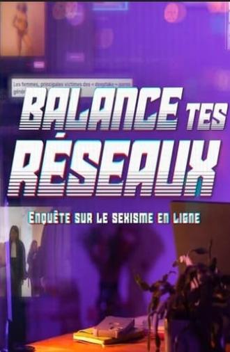 Balance tes réseaux : enquête sur le sexisme (2024)