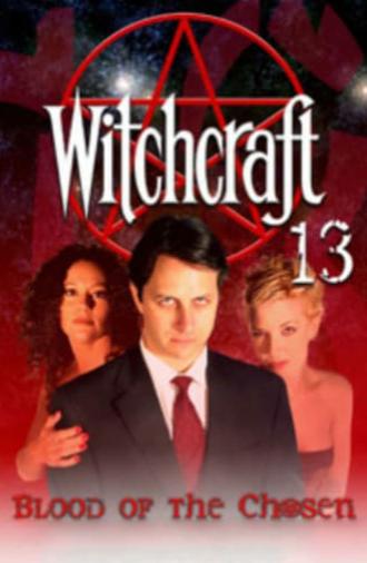 Witchcraft 13: Blood of the Chosen (2008)