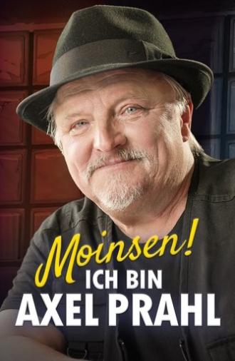 Moinsen! Ich bin Axel Prahl (2025)