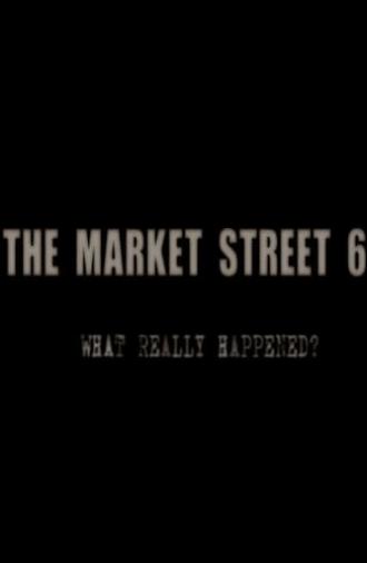 The Market Street 6 (2011)