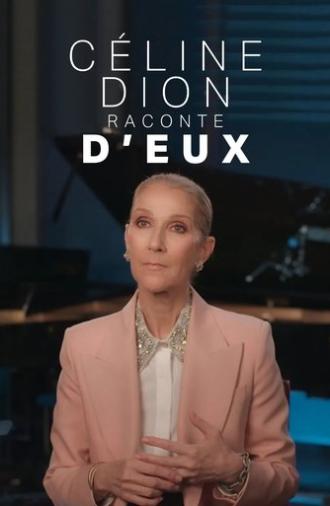 Céline Dion raconte D'eux (2025)