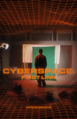 Cyberspace: First Link (2021)