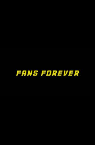 Fans Forever (2013)