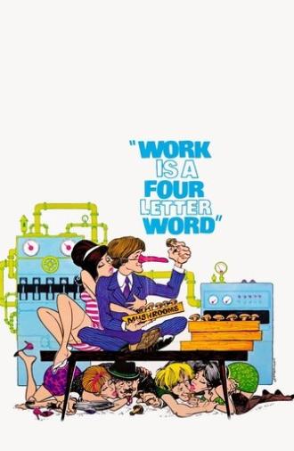 Work Is a 4-Letter Word (1968)
