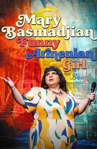 Mary Basmadjian: Funny Armenian Girl (2024)