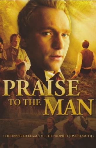 Praise to the Man (2005)