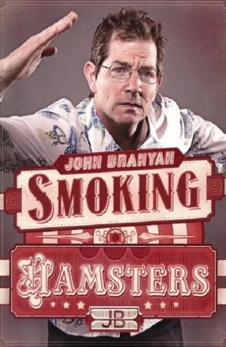 John Branyan: Smoking Hamsters (2014)