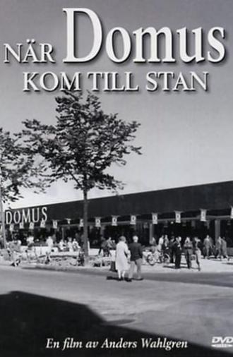 När Domus kom till stan (2004)