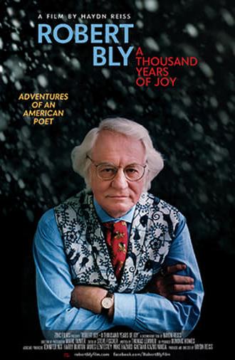 Robert Bly: A Thousand Years of Joy (2015)