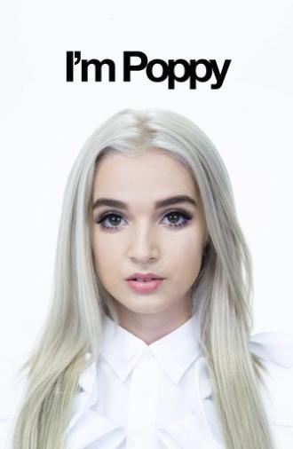 I'm Poppy: The Film (2018)