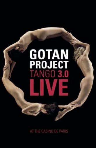 Gotan Project : Tango 3.0 Live at The Casino de Paris (2011)