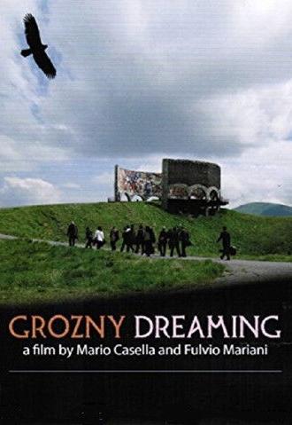 Grozny Dreaming (2008)