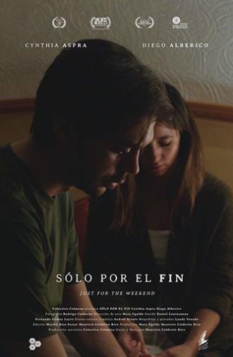 Just For The Weekend (2019)