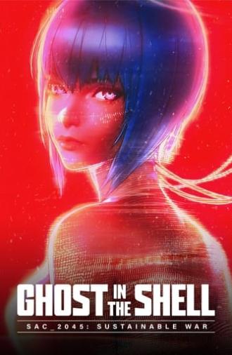 Ghost in the Shell: SAC_2045 Sustainable War (2021)