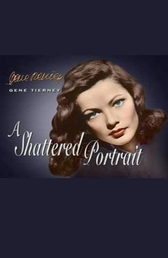 Gene Tierney: A Shattered Portrait (1999)