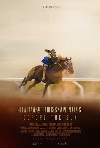 Aitamaako'tamisskapi Natosi: Before the Sun (2023)