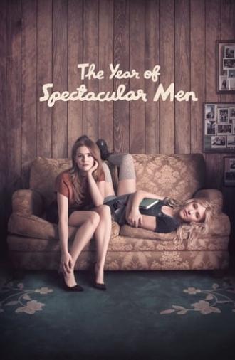 The Year of Spectacular Men (2018)