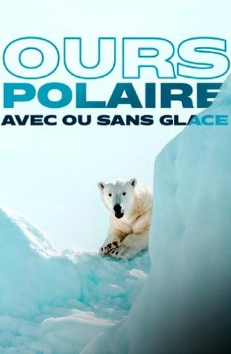 Face to Face with the Polar Bear (2005)