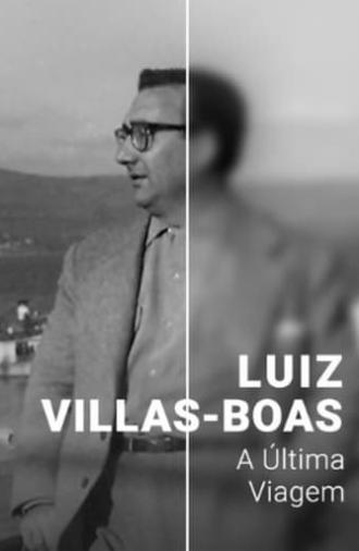 Luiz Villas-Boas: A Última Viagem (2024)